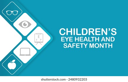 Children's Eye health and safety month is observed every year in August, it encourages parents to learn how to protect their child's eyesight. Vector illustration