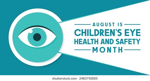 Children's Eye health and safety month is observed every year in August, 