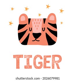 Children's Hand-drawn Illustration Of A Tiger With Stars. Lettering.Cute Tiger Face.Illustration For Prints, Fabrics. Postcards.