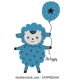 Children's illustration of a cute joyful blue sheep holding a balloon and hand lettering "Be happy" on a white background. Vector.