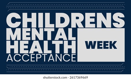 Childrens Mental Health Acceptance Week, From Awareness to Action