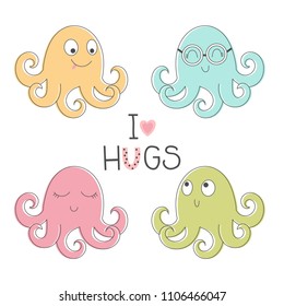 Childrens octopus set and inscription - I love hugs isolated on white background.