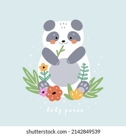 Children's print : baby panda. Vector illustration, hand-drawn for posters, postcards, labels, brochures, leaflets, pages, banners, children's clothing and room. Cute panda cub in flowers.