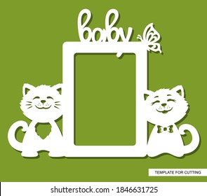 Children's rectangular photo frame with cute cats, butterfly and text - baby. The ratio is 2:3. Template for laser plotter cutting (cnc) of paper, plastic, metal, plywood or wood. Vector illustration.