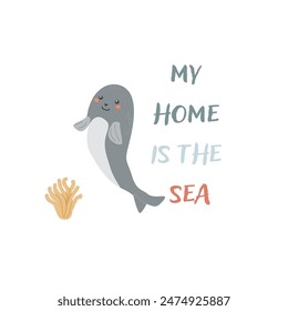 Childrens sea animal background with words. Nautical elements. Cute fish or ocean inhabitant with seaweed. Sea wild life, marine animals with text for stickers, cover design, clothes.