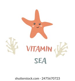 Childrens sea animal statfish background with words. Nautical elements. Cute fish or ocean inhabitant with seaweed. Sea wild life, marine animals with text vitamine for stickers, cover design, cloth