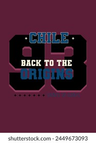 chile back to the origins,t-shirt design fashion vector