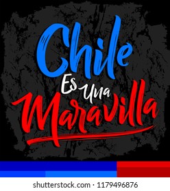 Chile es una Maravilla, Chile is a wonder, spanish text, vector lettering illustration