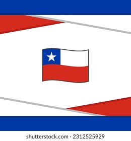 Chile Flag Abstract Background Design Template. Chile Independence Day Banner Social Media Post. Chile Vector
