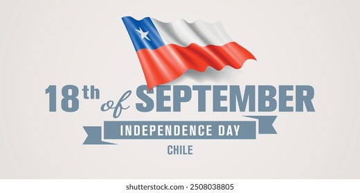 Chile happy independence day greeting card, banner vector illustration. Chilean national holiday 18th of September design element with realistic flag