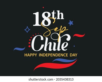 Chile Independence Day Calligraphy Hand Lettering Text. Chilean Holiday on September 18. Flag of Chile.