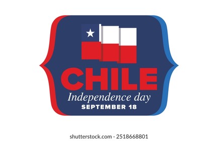 Dia da Independência do Chile. Feliz feriado nacional. Dia da Liberdade. Comemore anualmente em 18 de setembro. Bandeira do Chile. Design chileno patriótico. Cartaz, cartão, faixa, modelo, fundo. Vetor