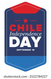 Dia da Independência do Chile. Feliz feriado nacional. Dia da Liberdade. Comemore anualmente em 18 de setembro. Bandeira do Chile. Design chileno patriótico. Cartaz, cartão, faixa, modelo, fundo. Vetor