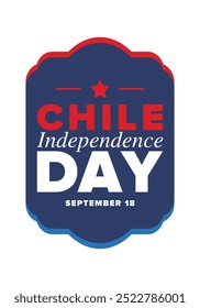 Dia da Independência do Chile. Feliz feriado nacional. Dia da Liberdade. Comemore anualmente em 18 de setembro. Bandeira do Chile. Design chileno patriótico. Cartaz, cartão, faixa, modelo, fundo. Vetor