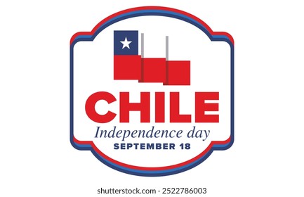 Dia da Independência do Chile. Feliz feriado nacional. Dia da Liberdade. Comemore anualmente em 18 de setembro. Bandeira do Chile. Design chileno patriótico. Cartaz, cartão, faixa, modelo, fundo. Vetor