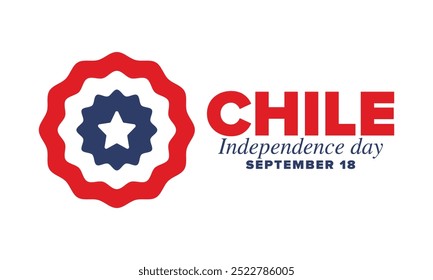 Dia da Independência do Chile. Feliz feriado nacional. Dia da Liberdade. Comemore anualmente em 18 de setembro. Bandeira do Chile. Design chileno patriótico. Cartaz, cartão, faixa, modelo, fundo. Vetor