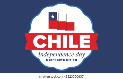 Dia da Independência do Chile. Feliz feriado nacional. Dia da Liberdade. Comemore anualmente em 18 de setembro. Bandeira do Chile. Design chileno patriótico. Cartaz, cartão, faixa, modelo, fundo. Vetor