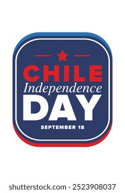 Dia da Independência do Chile. Feliz feriado nacional. Dia da Liberdade. Comemore anualmente em 18 de setembro. Bandeira do Chile. Design chileno patriótico. Cartaz, cartão, faixa, modelo, fundo. Vetor