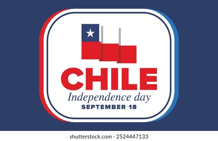 Dia da Independência do Chile. Feliz feriado nacional. Dia da Liberdade. Comemore anualmente em 18 de setembro. Bandeira do Chile. Design chileno patriótico. Cartaz, cartão, faixa, modelo, fundo. Vetor