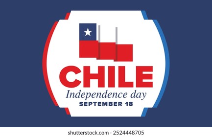 Dia da Independência do Chile. Feliz feriado nacional. Dia da Liberdade. Comemore anualmente em 18 de setembro. Bandeira do Chile. Design chileno patriótico. Cartaz, cartão, faixa, modelo, fundo. Vetor