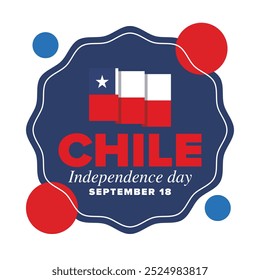 Dia da Independência do Chile. Feliz feriado nacional. Dia da Liberdade. Comemore anualmente em 18 de setembro. Bandeira do Chile. Design chileno patriótico. Cartaz, cartão, faixa, modelo, fundo. Vetor