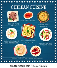 Chilean cuisine food menu, Chile restaurant dishes and meals vector poster. Traditional Chilean food lunch or dinner meals salmon soup moqueca, beef with wine sauce and beef corn pie pastel de choclo