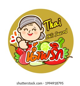 Chili  Paste Sauce in Thai Language it mean “Chili  Paste Sauce”       