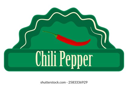 Chili pepper green logo sticker. Classic label with red chili pepper on green background. Ready design for packaging tag. Seasonal badge for your product.