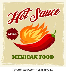 Chili sauce vintage Poster or label with chili pepper and hot flame. Delicious Mexican food advertising in retro style. Vector illustration.