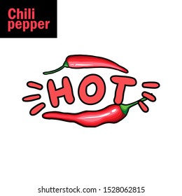 Chili single pepper hand drawn vector illustration with handwritten lettring. Traditional mexican food ingredient cartoon symbol. Natural spicy vegetables, tasty organic spices. Delicious red jalapeno