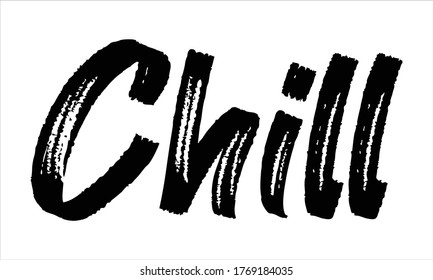 chill Brush Hand drawn writing Typographic Text on White Background 