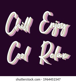 Chill Enjoy Cool Relax T-shirt Design Typography Vector Design Retro Style