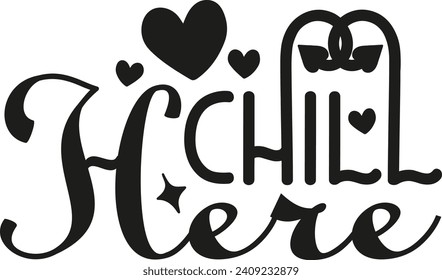 Chill Here Vector Design Vol-1