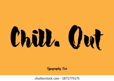 Chill. Salida Texto de caligrafía negrita sobre fondo amarillo