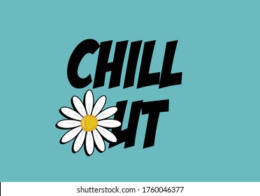 chill out daisy flower  daisy flower vector design t shirt stationary fashion design pattern coral motivational inspirational optimist blue background