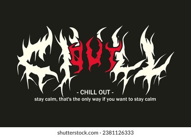 Chill Out Metal Typography – Brutal Deathcore Font for T-Shirt and Poster Design