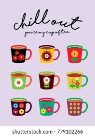 chill out poster with beautiful tea cup graphic vector