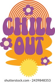 Chill out quote retro style