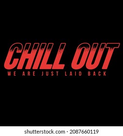 chill out text illustration vector graphic