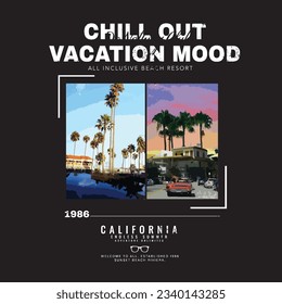 Chill out vacation mood California endless summer, Long beach, summer vibes hand draw, summer beach slogan with beach illustration, Hawaii, Aloha surf typography for t-shirt print , beach vector print