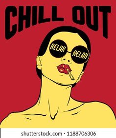 Chill out. Vector hand drawn illustration of pretty girl with cigarette in sunglasses . Template for card, poster, banner, print for t-shirt, pin, badge, patch.