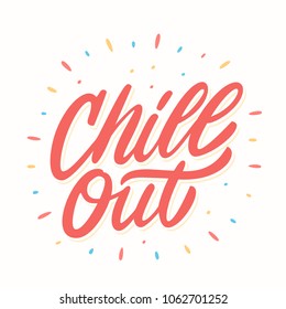 Chill out. Vector lettering.