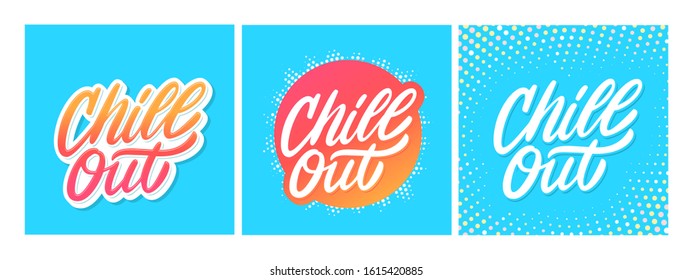 Chill out. Vector lettering banners set.