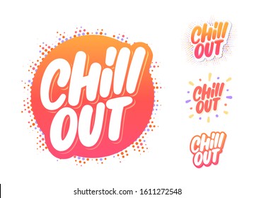 Chill out. Vector lettering set.