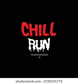 Chillout Liquid Typografie - tropfendes rotes Textdesign für Streetwear