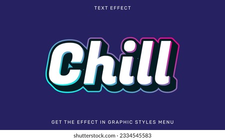 Chill text effect template in 3d style. Text emblem for advertising, branding, business logo