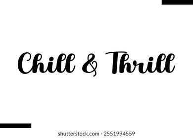 Chill Thrill christmas snowman quotes text typography