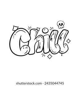 Chill typography vector design in modern style, isolated on white background