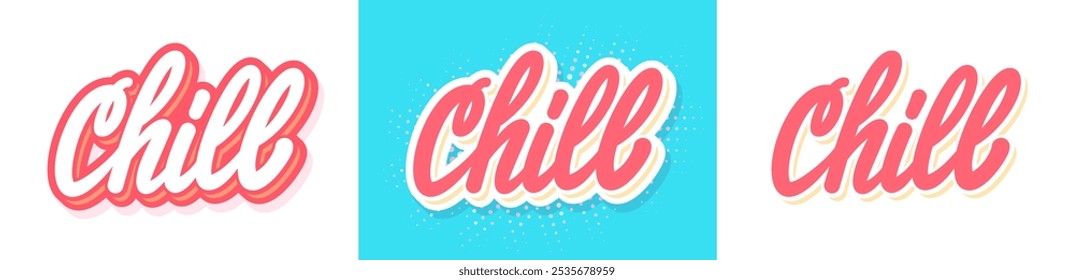  Chill. Vector handwritten typography set.