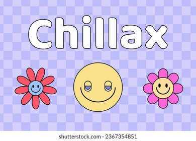 "Chillax" (chill + relax) Y2K  phrase in stylized lettering on light violet background with flowers and emoji. Retro Y2K print design. Vector 90s, 2000s aesthetic illustration